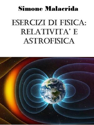 cover image of Esercizi di fisica--relatività e astrofisica
